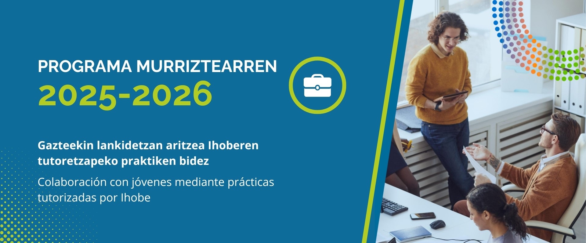 Basque Circular Hub  abre una nueva convocatoria a PYMES del Programa Murriztearren” para integrar jóvenes profesionales especialistas en medio ambiente 
