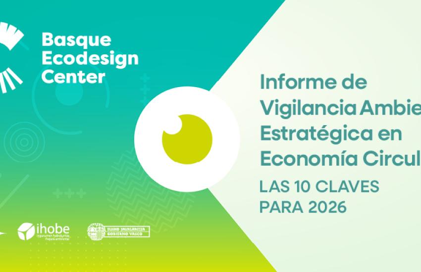 Asegurar el suministro de materiales, aumentar la autosuficiencia e impulsar productos sostenibles europeos, claves en la economía circular de Euskadi para 2026 