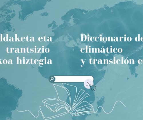 Ihobe apoya la creación de un diccionario especializado en terminología de cambio climático y transición energética que promueve su uso en euskera